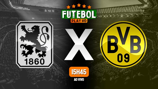 Assistir 1860 Munich x Borussia Dortmund ao vivo Grátis HD 29/07/2022
