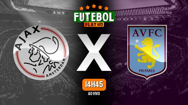 Assistir Ajax x Aston Villa ao vivo HD 07/03/2024 Grátis