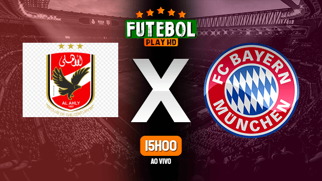 Assistir Al-Ahly x Bayern de Munique ao vivo 08/02/2021 HD online
