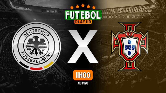 Assistir Alemanha x Portugal ao vivo Grátis HD 09/04/2022