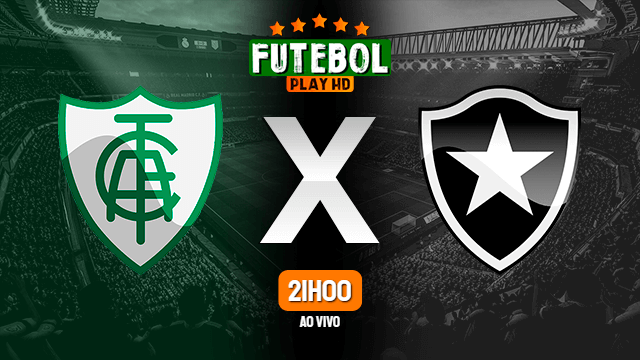 Assistir América-MG x Botafogo ao vivo 21/05/2022 HD