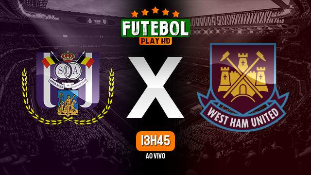 Assistir Anderlecht x West Ham United ao vivo online 06/10/2022 HD