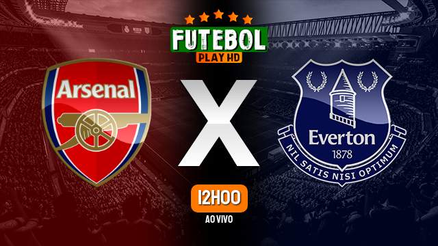 Assistir Arsenal x Everton ao vivo HD 19/05/2024 Grátis