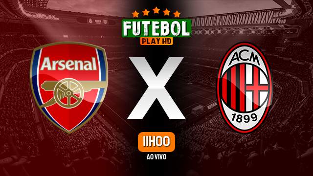 Assistir Arsenal x Milan ao vivo Grátis HD 13/12/2022
