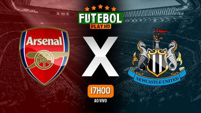 Assistir Arsenal x Newcastle ao vivo HD 24/02/2024 Grátis