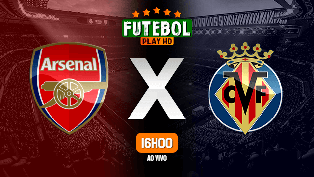 Assistir Arsenal x Villarreal  ao vivo HD 06/05/2021