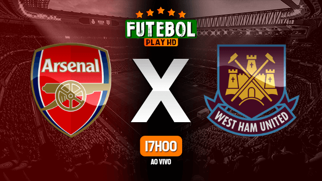 Assistir Arsenal x West Ham United ao vivo HD 15/12/2021 Grátis