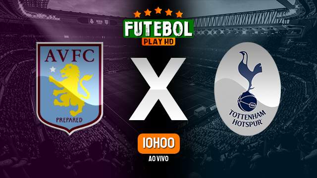 Assistir Aston Villa x Tottenham ao vivo 10/03/2024 HD online