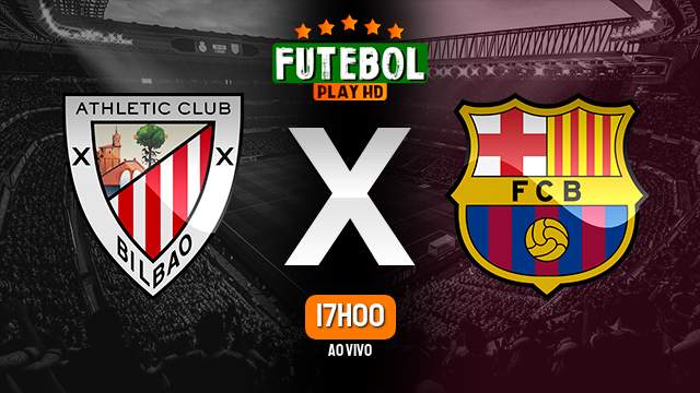 Assistir Athletic Bilbao x Barcelona ao vivo online 03/03/2024 HD