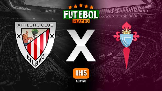 Assistir Athletic Bilbao x Celta ao vivo 22/09/2024 HD