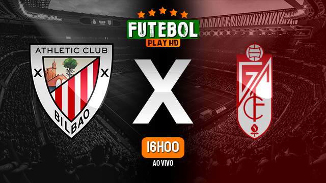 Assistir Athletic Bilbao x Granada ao vivo online 19/04/2024 HD