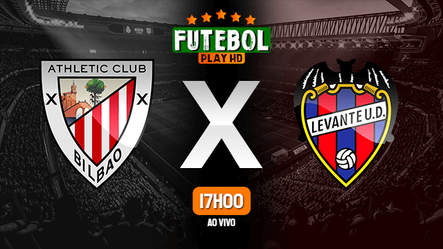 Assistir Athletic Bilbao x Levante ao vivo Grátis HD 11/02/2021