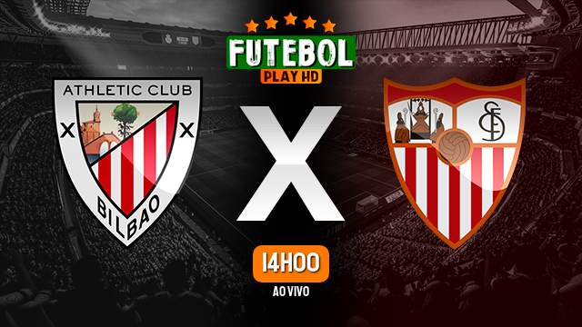 Assistir Athletic Bilbao x Sevilla ao vivo HD 19/05/2024 Grátis