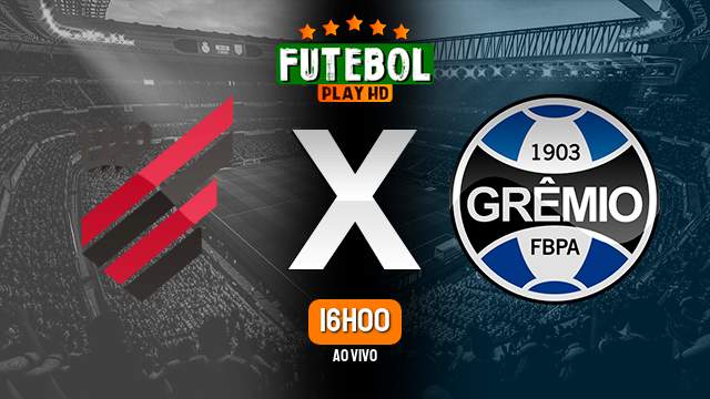 Assistir Athletico-PR x Grêmio ao vivo Grátis HD 27/05/2023