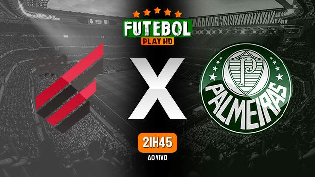 Assistir Athletico-PR x Palmeiras ao vivo HD 25/10/2022 Grátis