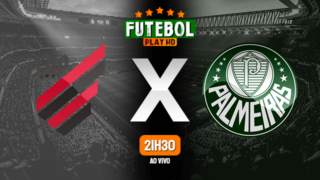 Assistir Athletico-PR x Palmeiras ao vivo Grátis HD 23/02/2022