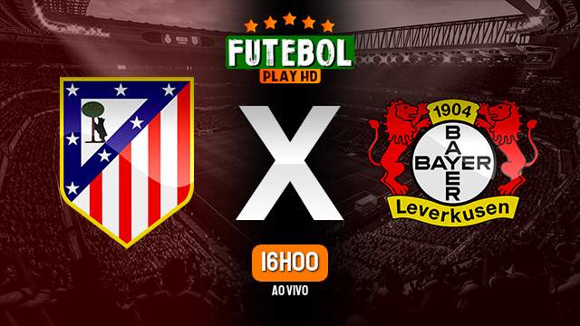 Assistir Atlético de Madrid x Bayer Leverkusen ao vivo HD 26/10/2022 Grátis