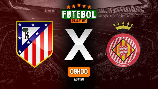 Assistir Atlético de Madrid x Girona ao vivo 13/04/2024 HD