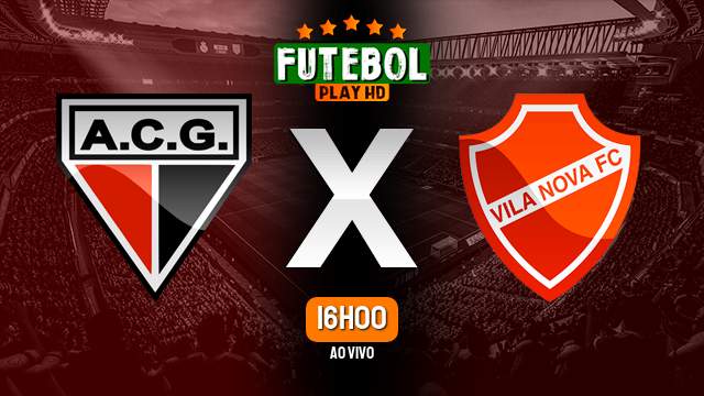 Assistir Atlético-GO x Vila Nova ao vivo Grátis HD 01/07/2023