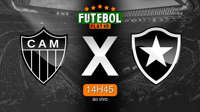 Assistir Atlético-MG x Botafogo ao vivo Grátis HD 15/08/2023