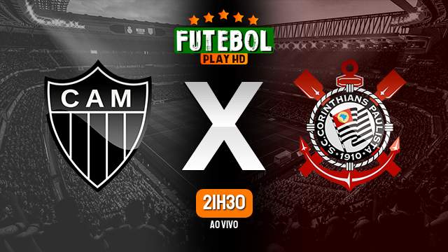 Assistir Atlético-MG x Corinthians ao vivo HD 17/05/2023 Grátis