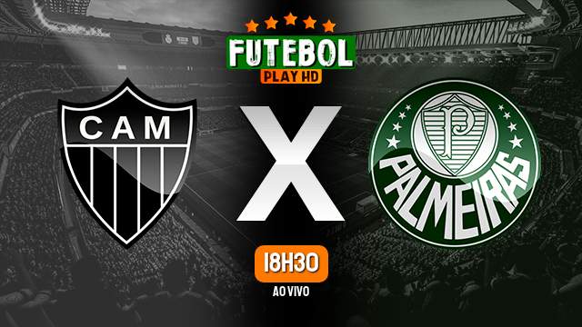 Assistir Atlético-MG x Palmeiras ao vivo Grátis HD 28/05/2023
