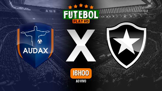 Assistir Audax-RJ x Botafogo ao vivo online 24/02/2024 HD