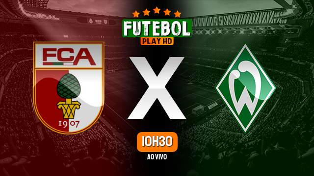 Assistir Augsburg x Werder Bremen ao vivo 27/04/2024 HD online