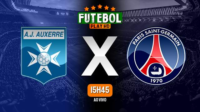 Assistir Auxerre x PSG ao vivo 21/05/2023 HD