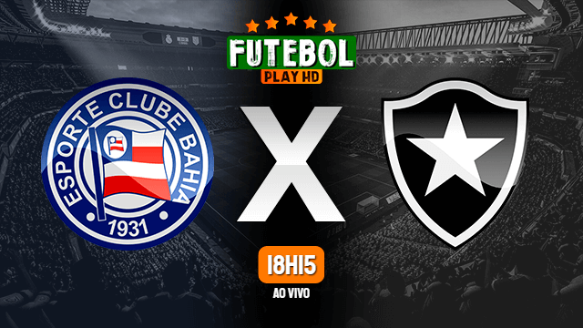 Assistir Bahia x Botafogo ao vivo 08/11/2020 HD