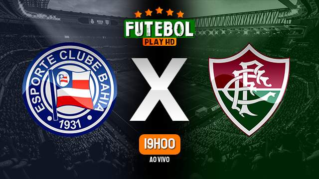 Assistir Bahia x Fluminense ao vivo HD 31/10/2023 Grátis