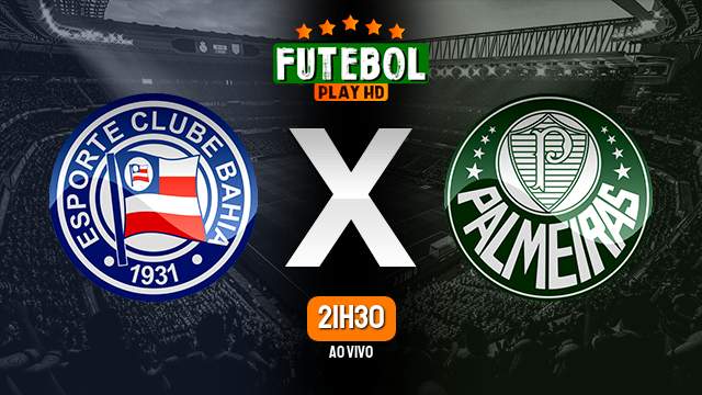 Assistir Bahia x Palmeiras ao vivo 21/06/2023 HD