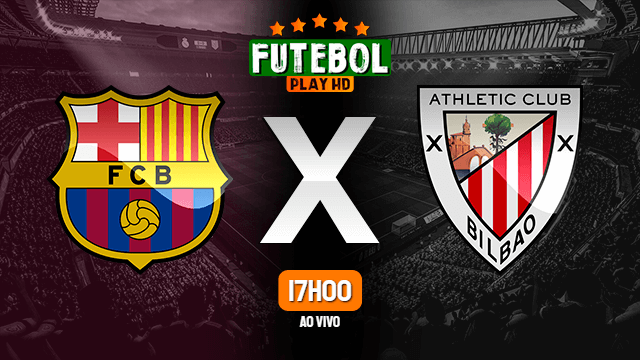 Assistir Barcelona x Athletic Bilbao ao vivo online 17/01/2021 HD