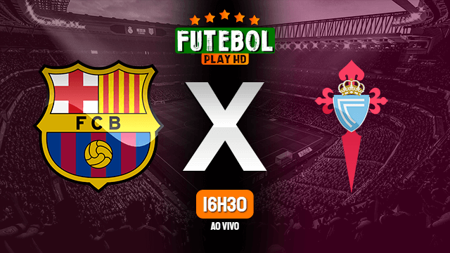Assistir Barcelona x Celta ao vivo 10/05/2022 HD online