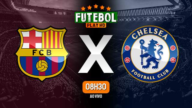Assistir Barcelona x Chelsea ao vivo Grátis HD 20/04/2024