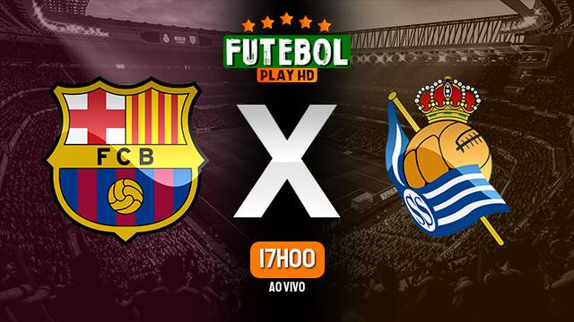 Assistir Barcelona x Real Sociedad ao vivo HD 25/01/2023 Grátis