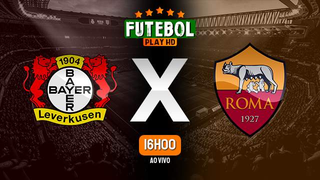 Assistir Bayer Leverkusen x Roma ao vivo Grátis HD 09/05/2024