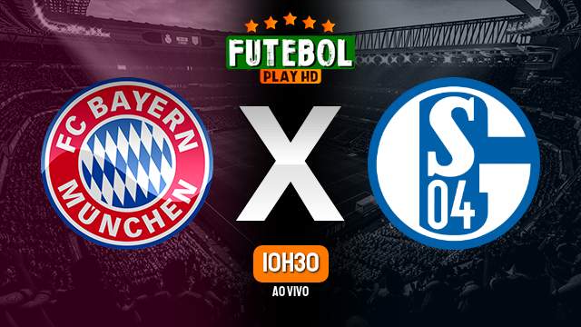 Assistir Bayern de Munique x Schalke 04 ao vivo Grátis HD 13/05/2023