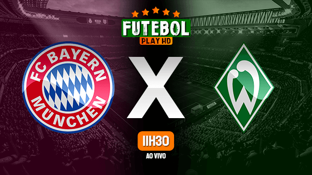 Assistir Bayern de Munique x Werder Bremen ao vivo Grátis HD 21/11/2020