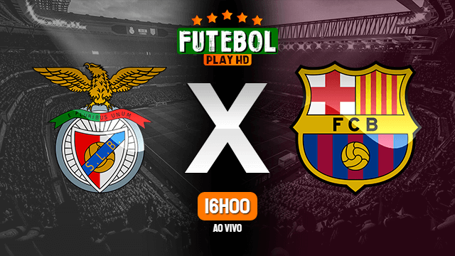 Assistir Benfica x Barcelona ao vivo HD 29/09/2021 Grátis