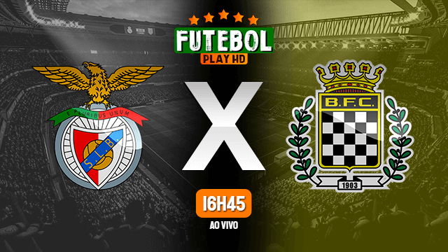 Assistir Benfica x Boavista ao vivo HD 20/09/2021 Grátis