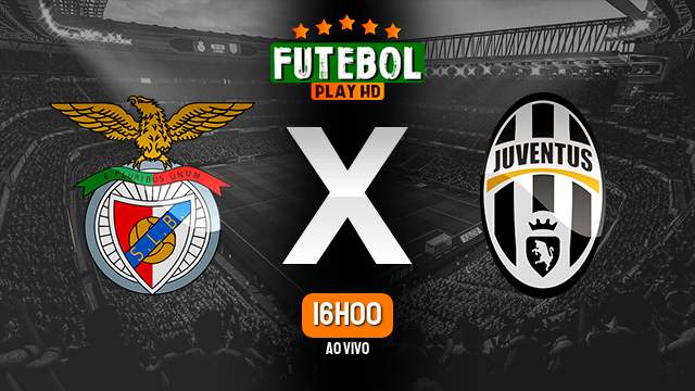 Assistir Benfica x Juventus ao vivo HD 25/10/2022 Grátis