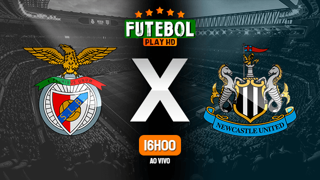 Assistir Benfica x Newcastle ao vivo HD 26/07/2022 Grátis
