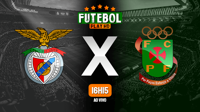 Assistir Benfica x Paços de Ferreira ao vivo 30/08/2022 HD online
