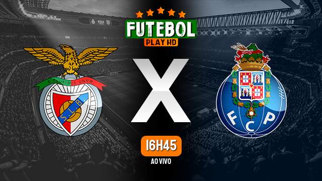 Assistir Benfica x Porto ao vivo 09/08/2023 HD online