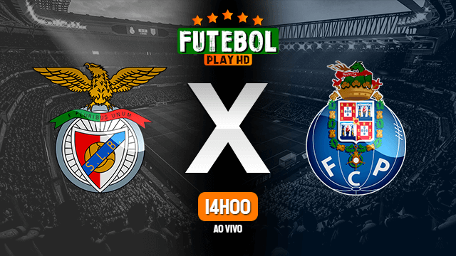Assistir Benfica x Porto ao vivo HD 01/08/2020