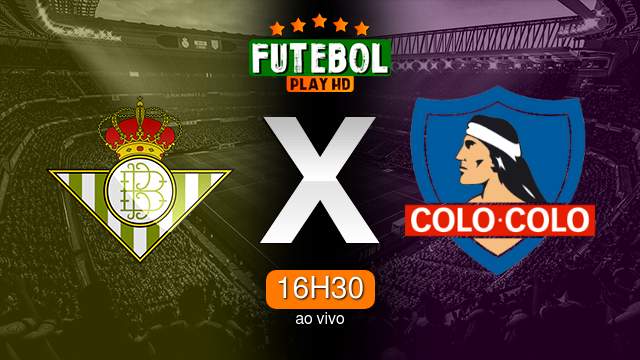 Assistir Betis x Colo Colo ao vivo 19/11/2022 HD