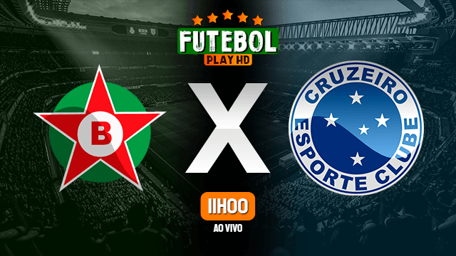 Assistir Boa Esporte x Cruzeiro ao vivo Grátis HD 04/03/2020