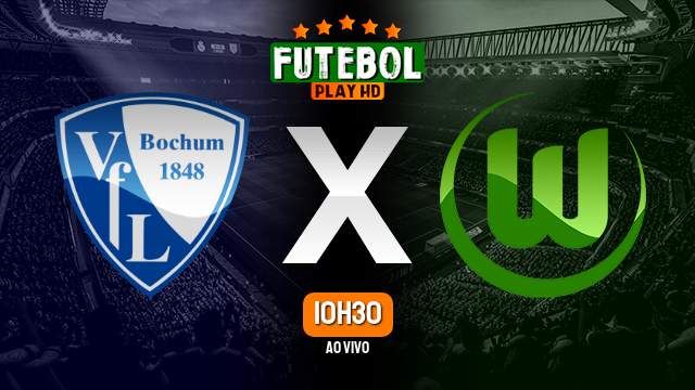 Assistir Bochum x Wolfsburg ao vivo online 22/04/2023 HD