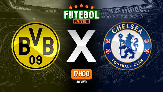 Assistir Borussia Dortmund x Chelsea ao vivo online 15/02/2023 HD